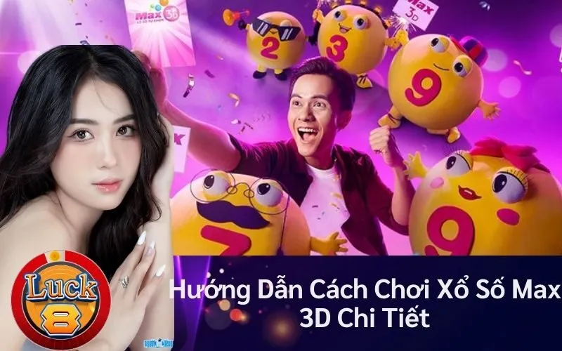 Hướng Dẫn Cách Chơi Xổ Số Max 3D Chi Tiết