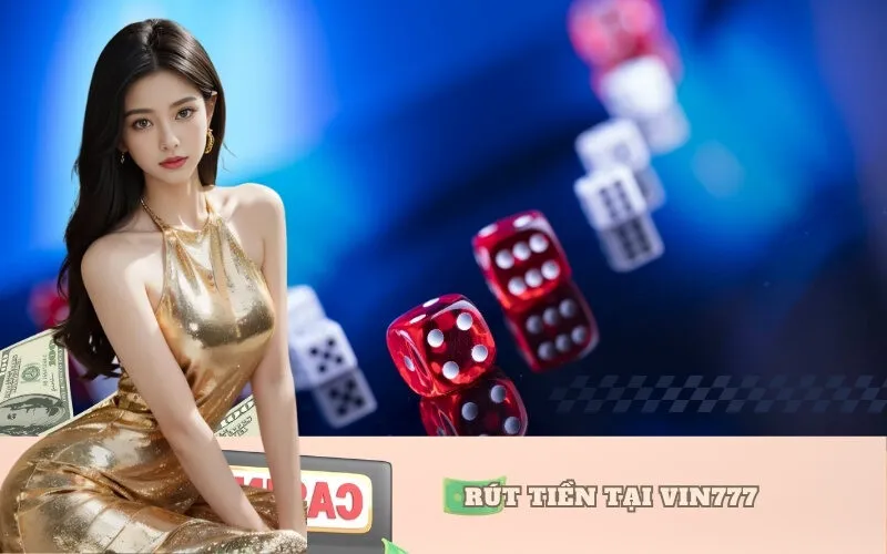 Rút tiền tại VIN777