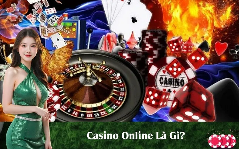 Casino Online Là Gì