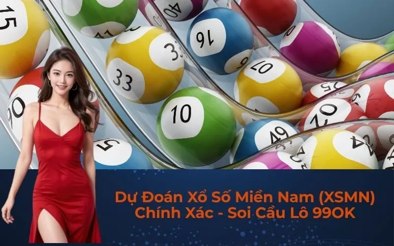 Dự Đoán Xổ Số Miền Nam (XSMN) Chính Xác - Soi Cầu Lô 99OK