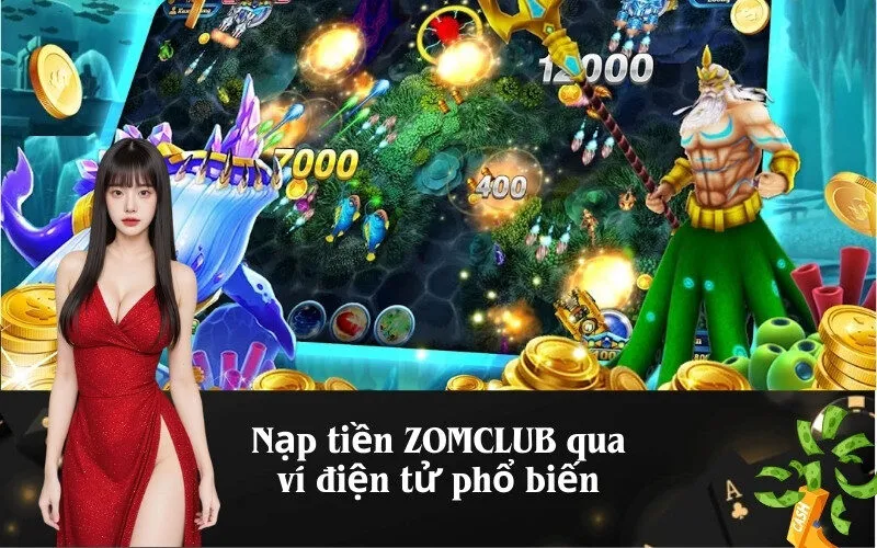 Nạp tiền ZOMCLUB qua ví điện tử phổ biến