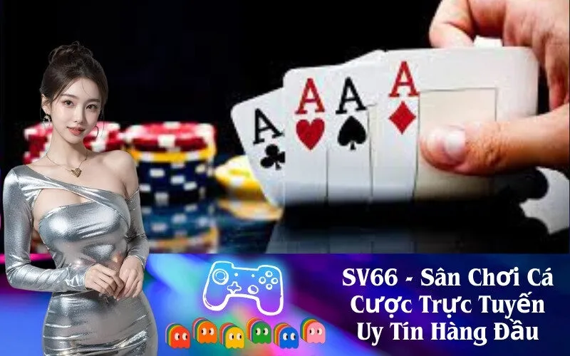 SV66 - Sân Chơi Cá Cược Trực Tuyến Uy Tín Hàng Đầu