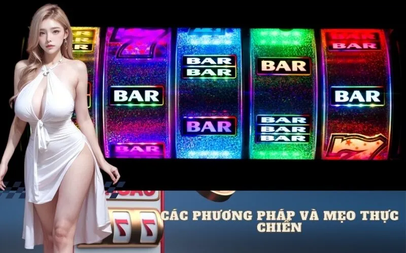 Các Phương Pháp Và Mẹo Thực Chiến Để Chọn Mức Cược Slot Hiệu Quả