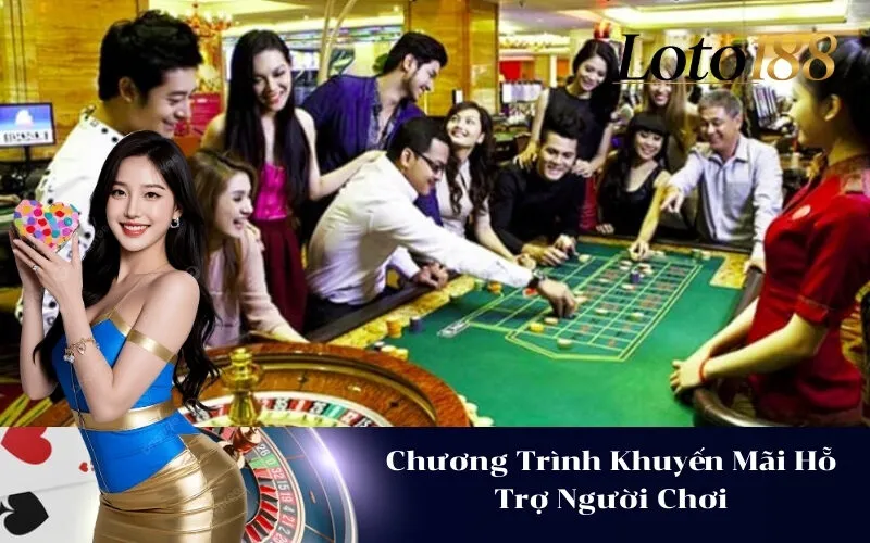 Chương Trình Khuyến Mãi Hỗ Trợ Người Chơi