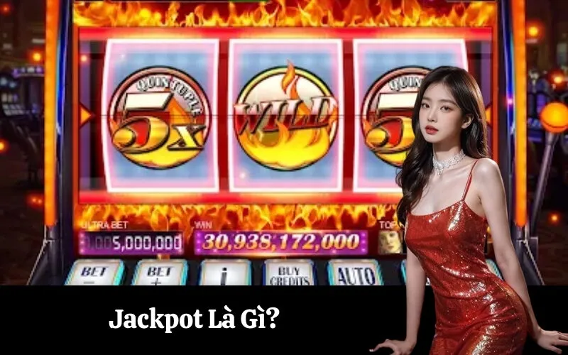 Jackpot Là Gì?