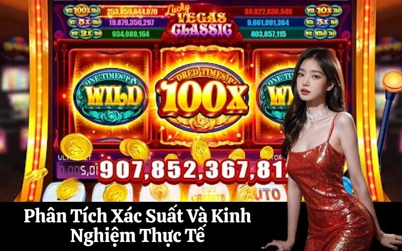 Phân Tích Xác Suất Và Kinh Nghiệm Thực Tế