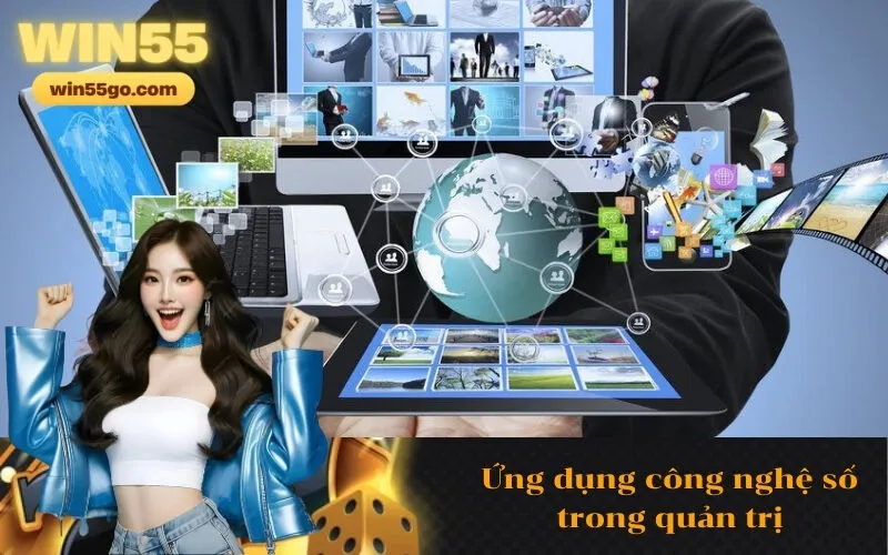 Ứng dụng công nghệ số trong quản trị