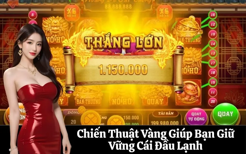 Chiến Thuật Vàng Giúp Bạn Giữ Vững Cái Đầu Lạnh